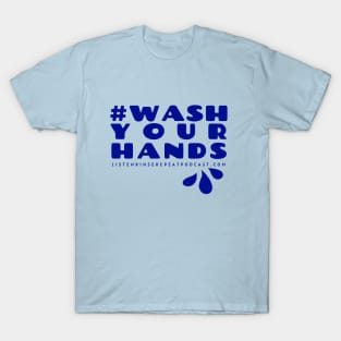 #WashYourHands T-Shirt